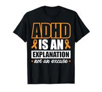 L'ADHD è Una spiegazione, Non Una Scusa Maglietta