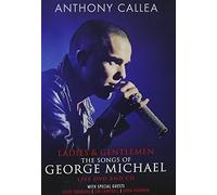 Anthony Callea - Ladies & Gentleman the Songs of George Michael