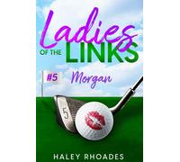Ladies of the Links #5: Morgan