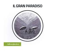 L'adieu des glaciers. Il gran paradiso. Ricerca fotografica e scientifica....