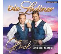 Ladiner,die - Glück Sind Nur Momente