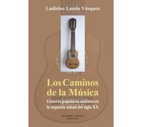 Ladislao Landa Vásquez Los Caminos de la Música (Tascabile)