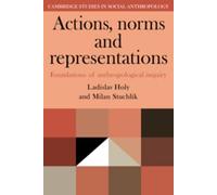 Ladislav Holy Milan Stuchlik Actions, Norms and Representations (Tascabile)