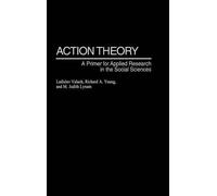 Ladislav Valach Richard A. Young M. Judith Lyna Action Theory (Copertina rigida)