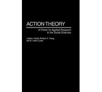 Ladislav Valach Richard A. Young M. Judith Lyna Action Theory (Copertina rigida)