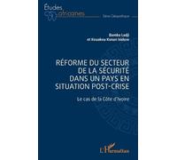 Ladji Bamba Isi Réforme du secteur de la sécurité dans un pays en si (Tascabile)
