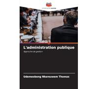 L'administration publique: Approche de gestion