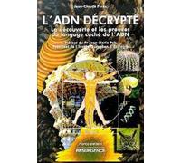 L'ADN décrypté : la découverte et les preuves du langage caché de l'ADN - NU