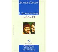 L'adolescente in analisi. Prospettive junghiane e winnicottiane