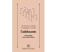 L'adolescente. Psicopatologia e psicoterapia evolutiva