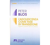 L'adolescenza come fase di transizione. Aspetti e problemi del suo svilupp...