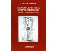 L'adolescenza vista dall'adolescente (non è tutto come sembra essere)