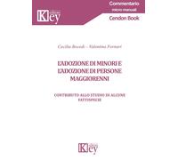 L'adozione di minori e di persone maggiorenni. Contributo allo studio di a...