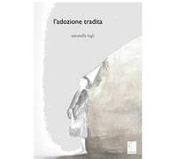 L'adozione tradita
