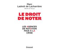 Ladreit de Lach Le droit de noter: Les agences de notation face à la cris (Book)