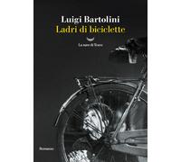Ladri di biciclette - Bartolini Luigi
