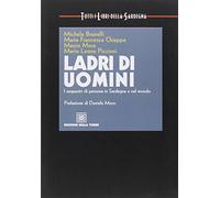 Ladri di uomini. I sequestri di persona in Sardegna e nel mondo