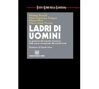 Ladri di uomini. I sequestri di persona in Sardegna e nel mondo
