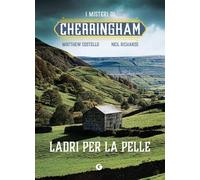 Ladri per la pelle. I misteri di Cherringham: Vol. 4