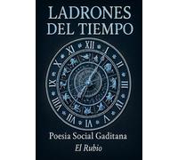 LADRONES DEL TIEMPO: Poesía Social Gaditana