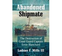 Ladson F. Mills, III Abandoned Shipmate (Tascabile)