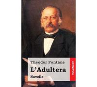 L'Adultera: Novelle