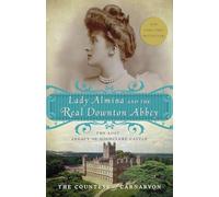 Lady Almina and the Real Downton Abbey (Tascabile)