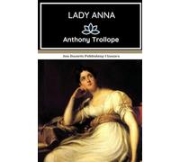 Lady Anna: A Gripping Victorian Tale of Love and Loyalty