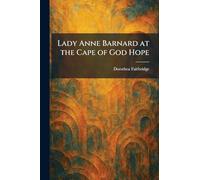 Lady Anne Barnard at the Cape of God Hope