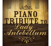 Lady Antebellum Tribute - Piano Tribute To Lady Antebellum