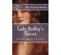 Lady Audley's Secret: Unabridged edition