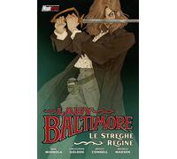 Lady Baltimore. Le streghe regine - 2022 - Magic Press