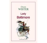 Lady Baltimore [Paperback] [Jun 20, 2025] Wister, Owen; Marino, Elisabetta and S
