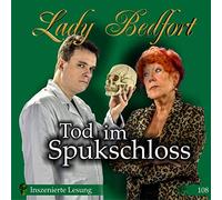 Lady Bedfort - Folge 108: Tod im Spukschloss