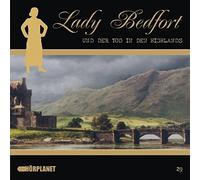 Lady Bedfort - Lady Bedfort 29. Tod in den Highlands