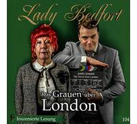 Lady Bedfort - Lady Bedfort - Das Grauen über London, 2 Audio-CD