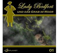Lady Bedfort - Lady Bedfort und das Grab im M