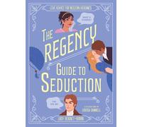 Lady Bennet-Down The Regency Guide to Seduction (Copertina rigida)