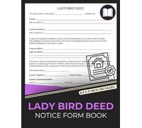 Lady Bird Deed Form Book: Life Estate Deed Form for Real Estate Transfers | retain lifetime control, and protect Medicaid eligibility