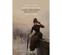 Lady Brooke, detective