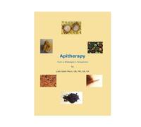Lady Cerelli Apitherapy - From a BEekeeper's Perspective (Tascabile)