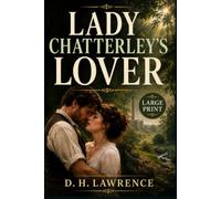 LADY CHATTERLEY’S LOVER