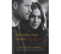 Lady Colin Campbell Meghan and Harry (Copertina rigida)
