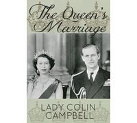 Lady Colin Campbell The Queen's Marriage (Copertina rigida)