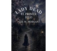 Lady Dead: El Primer Hilo
