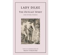 Lady Dilke The Outcast Spirit (Tascabile)