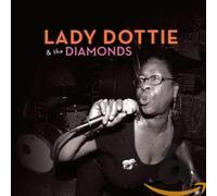 Lady Dottie & The Diamonds - Lady Dottie & The Diamonds
