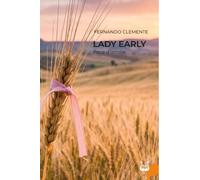 Lady Early. Pane d’amore