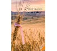 Lady Early. Pane d’amore