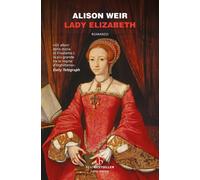 Lady Elizabeth [Paperback] [Jun 06, 2025] Weir, Alison and Brovelli, Chiara